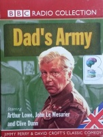 Dad's Army written by Jimmy Perry and David Croft performed by Arthur Lowe, John Le Mesurier and Clive Dunn on Cassette (Abridged)